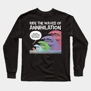 Five Waves of Annihilation (Design 2 of 2) Long Sleeve T-Shirt